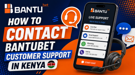 BANTU bet contact options banner: shows “HOW TO CONTACT BANTU BET” with customer support in Kenya, featuring live chat, email, WhatsApp, and call options on a smartphone screen and headset imagery.