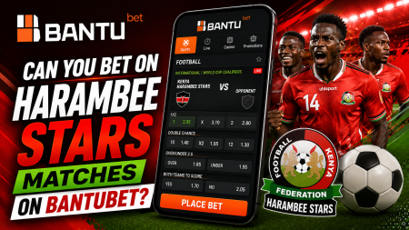 Advertising banner for BANTU bet showing a smartphone betting screen beside Kenyan Harambe Stars players and a soccer ball, promoting bets on football matches.